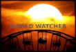 World Watcher
