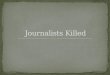 Journalists Killed