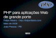 PHP para aplicações Web  de grande porte