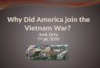 Why did America Join the Vietnam War?