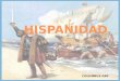 ¿Q UÉ ES L A H ISPANIDAD ? La Hispanidad es la comunidad formada por todas las gentes y naciones que comparten una lengua y cultura hispánicas. El Día