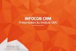 Infocob CRM - Module SMS : "Envoyer des SMS depuis un logiciel CRM"