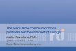 The Real-Time Communications Platform for the Internet of Things