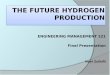 Engineering Management Project: Technology Strategy for Future Hydrogen Production