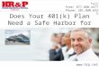 Does Your 401(k) Plan Need a Safe Harbor for the Coming Year?