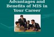 Advantages And Benefits Of MIS In Your Career