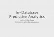 In-Database Predictive Analytics