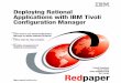 Deploying rational applications with ibm tivoli configuration manager redp4171