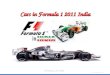 Formula 1 cars in 2011 indiaFormula 1 Cars 2011, F1 Cars, Formula One Cars 2011