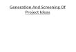 Utsav Mahendra : Generation and screening of project ideas