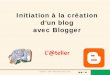 Créer son blog avec Blogger