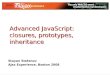 Advanced JavaScript: Closures, Prototypes and Inheritance 