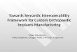 Towards Semantic Interoperability Framework for Custom Orthopaedic Implants Manufacturing