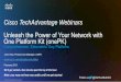 Unleash the Power of Your Network with One Platform Kit (onePK) Webinar