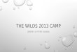 The wilds 2013 camp