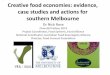 Rose_N_The creative food economy and its applicability to southern Melbourne