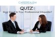 QUIZ: How Good Is Your Professional Etiquette?