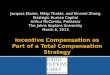 Milap Thaker - Incentive compensation as part of a total compensation strategy