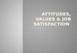 Chapter 3 attitudes and values (1) (1)
