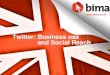 Twitter: Business Use and Social Reach