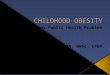 Assessment and Treatment of Childhood Obesity