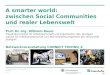 A smarter world: Balance zwischen Social Communities und realer Lebenswelt