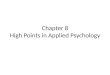 Chapter 8 High Points in Applied Psychology