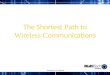The Shortest Path To Wireless Communications