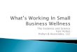 What’s Working In Small Business Wellness with Ken Holtyn