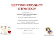 CH. 12 - SETTING PRODUCT STRATEGY