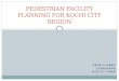 Pedestrian and Bicycle facility planning for kochi city region,part 1  study area introduction