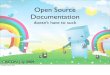 Open Source Docs don't have to suck