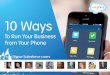 10 Ways to Run Your Business From Your Phone