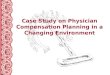 Case Study on Physician Compensation Planning