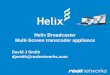 Helix Broadcaster Transcoder Appliances