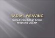 Santa Fe Hs Radial Weaving