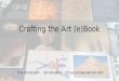 Crafting the Art (e)Book - ebookcraft 2014 - Tina Henderson
