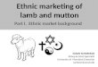 Ethnic marketing of lamb and mutton