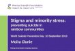 Stigma and minority stress: preventing suicide in rainbow communities