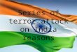 Series of terror attack on india reasons with effects