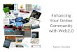 Enhancing Your Online Community With Web2