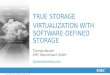 True Storage Virtualization with Software-Defined Storage