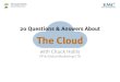 20 Questions & Answers About The Cloud with Chuck Hollis VP & Global Marketing CTO