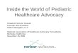 Inside the World of Pediatric Healthcare Advocacy