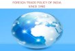 Foreign trade policy of india since 1980