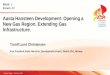 Aasta Hansteen Development: Opening a New Gas Region. Extending Gas Infrastructure