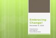 Embracing Change - Presentation