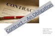 Contract an obligation