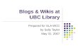 Blogs And Wikis At UBC Library