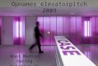 Opnames Elevatorpitch 2009